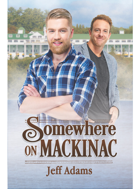 Somewhere on Mackinac: An M/M Romance (ebook)