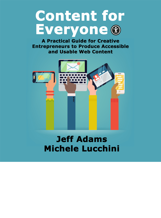 Content for Everyone: A Practical Guide for Creative Entrepreneurs to Produce Accessible and Usable Web Content (audiobook)