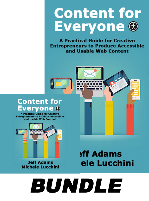 Content for Everyone: A Practical Guide for Creative Entrepreneurs to Produce Accessible and Usable Web Content (Ebook/Audiobook Bundle)