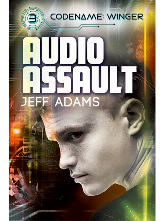 Audio Assault (Codename: Winger #3) (Ebook)